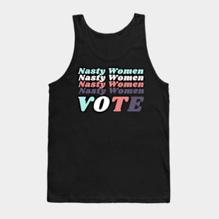 Nasty Women Shirt Nasty Women Vote Feminist Tank Top